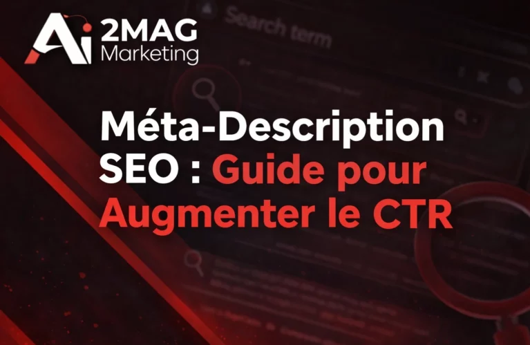 Méta-Description SEO : Guide pour Augmenter le CTR