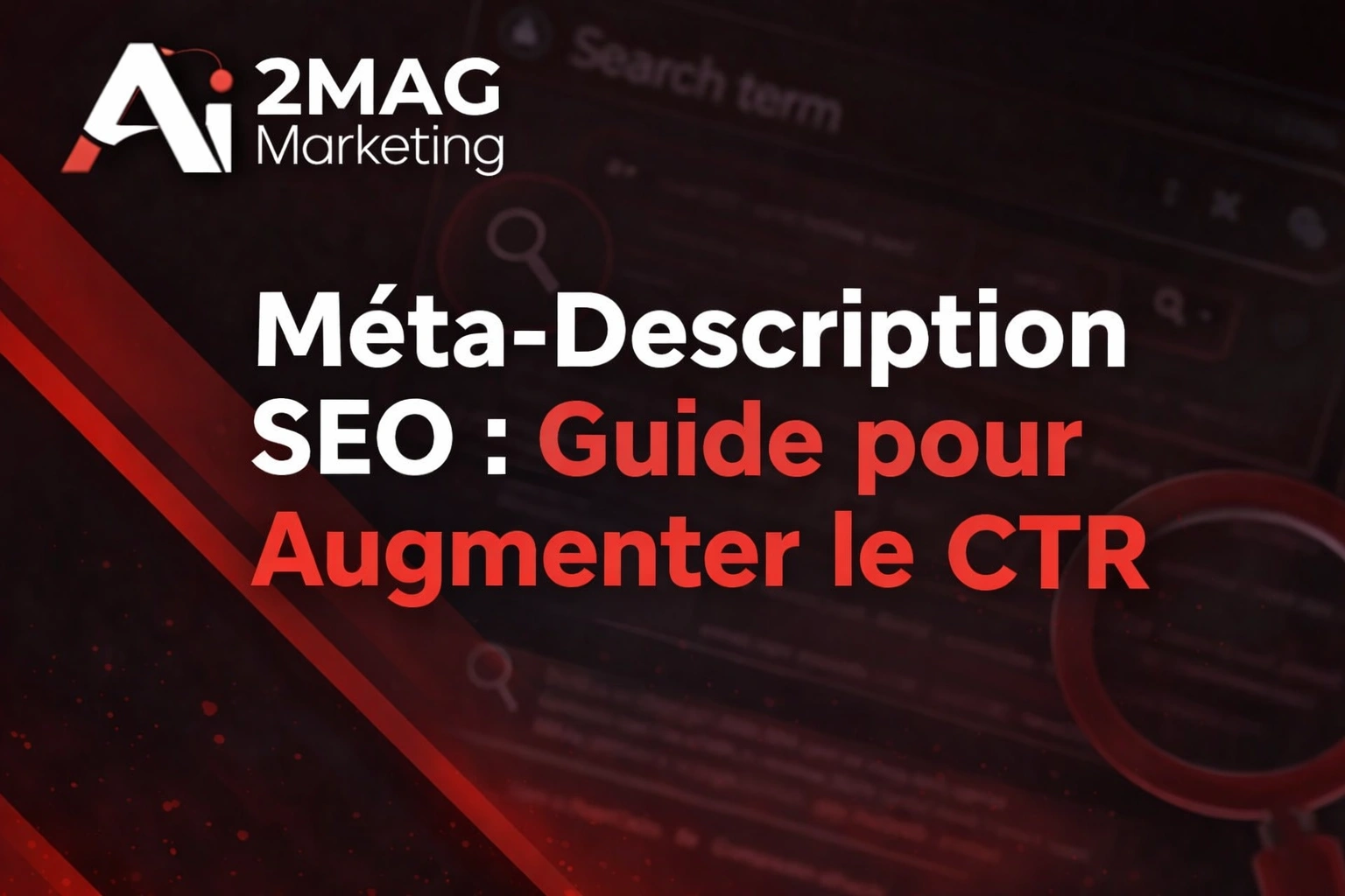 Méta-Description SEO : Guide pour Augmenter le CTR