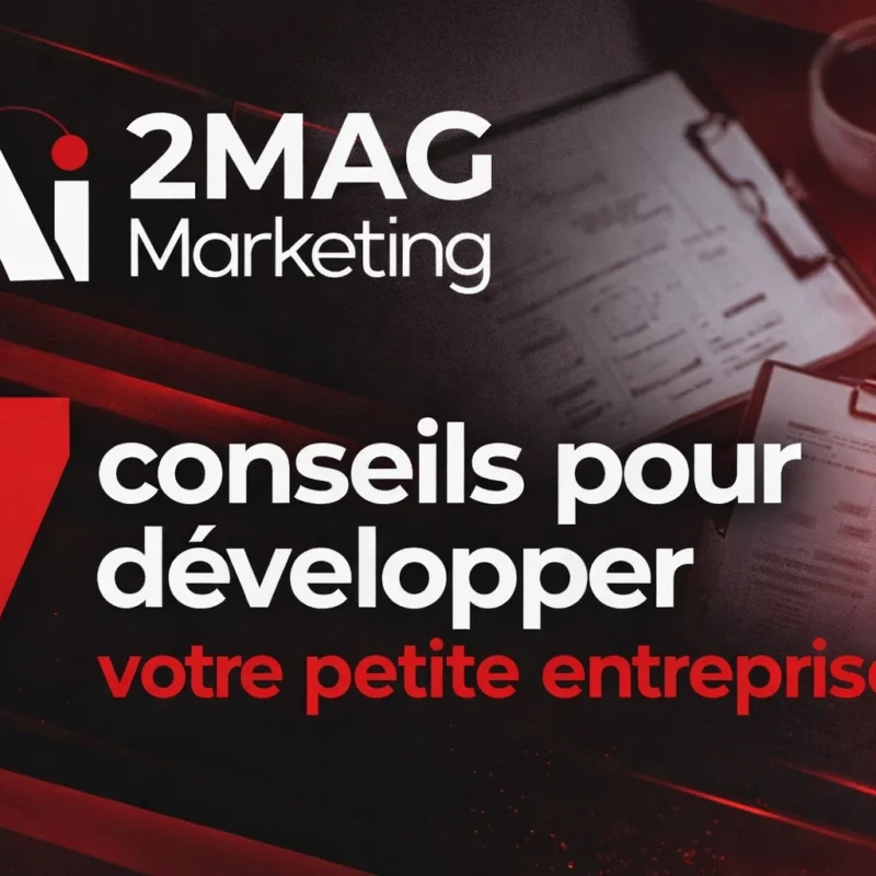 7 conseils pour développer votre petite entreprise