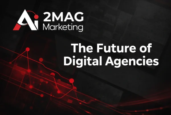 The Future of Digital Agencies-2MAG