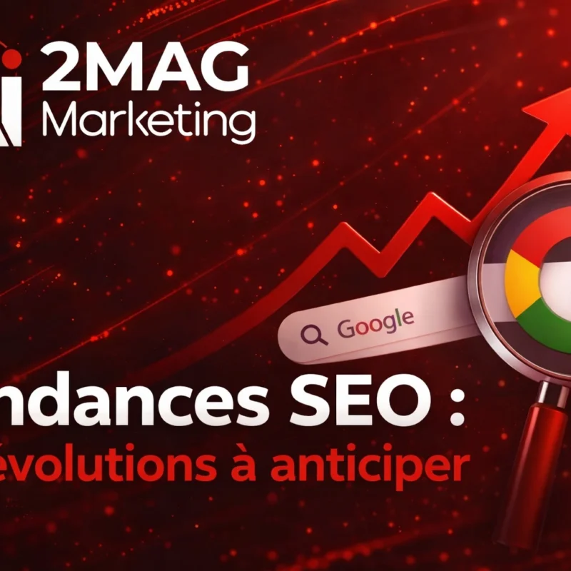 Tendances SEO : les évolutions à anticiper